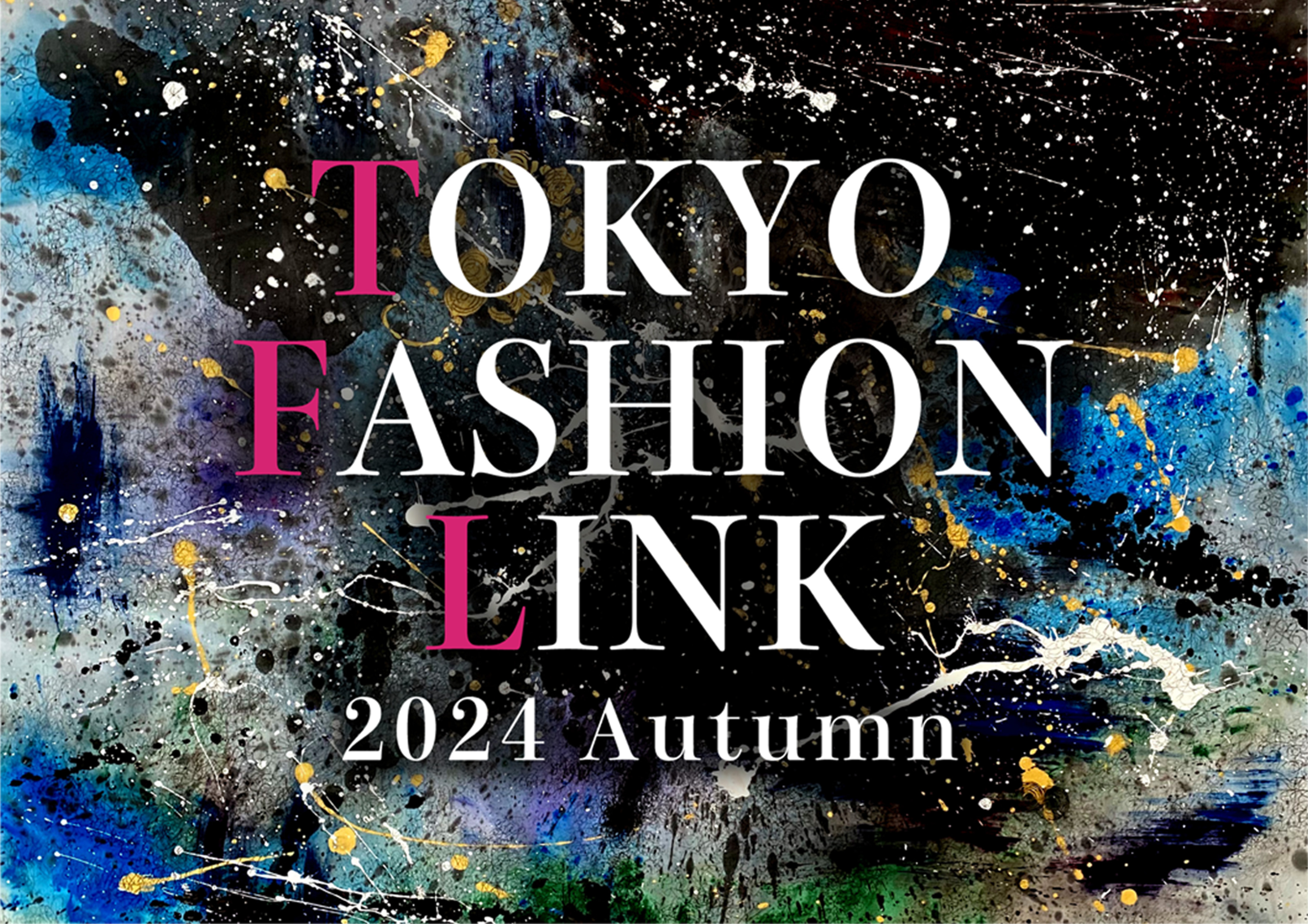 TOKYO FASHION LINK 2024 Autumn 2024.8.18(Sun)開催決定！！